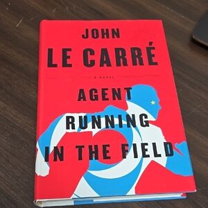 Agent Running In The Field by John Le Carre Hardcover Fiction